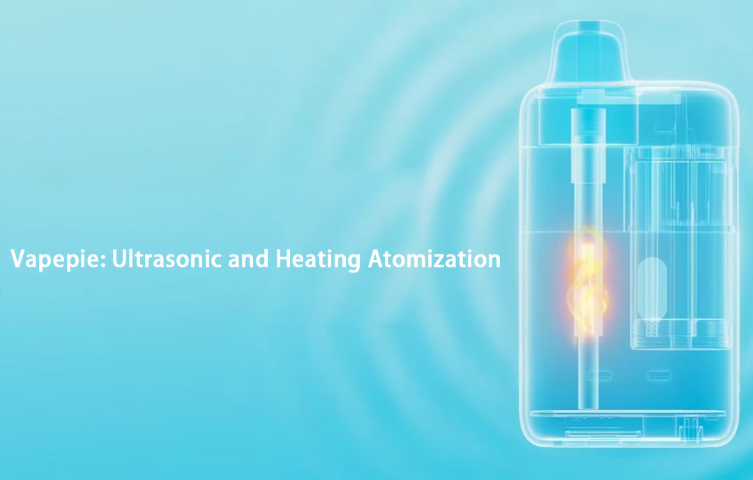 Vapepie: Ultrasonic and Heating Atomization