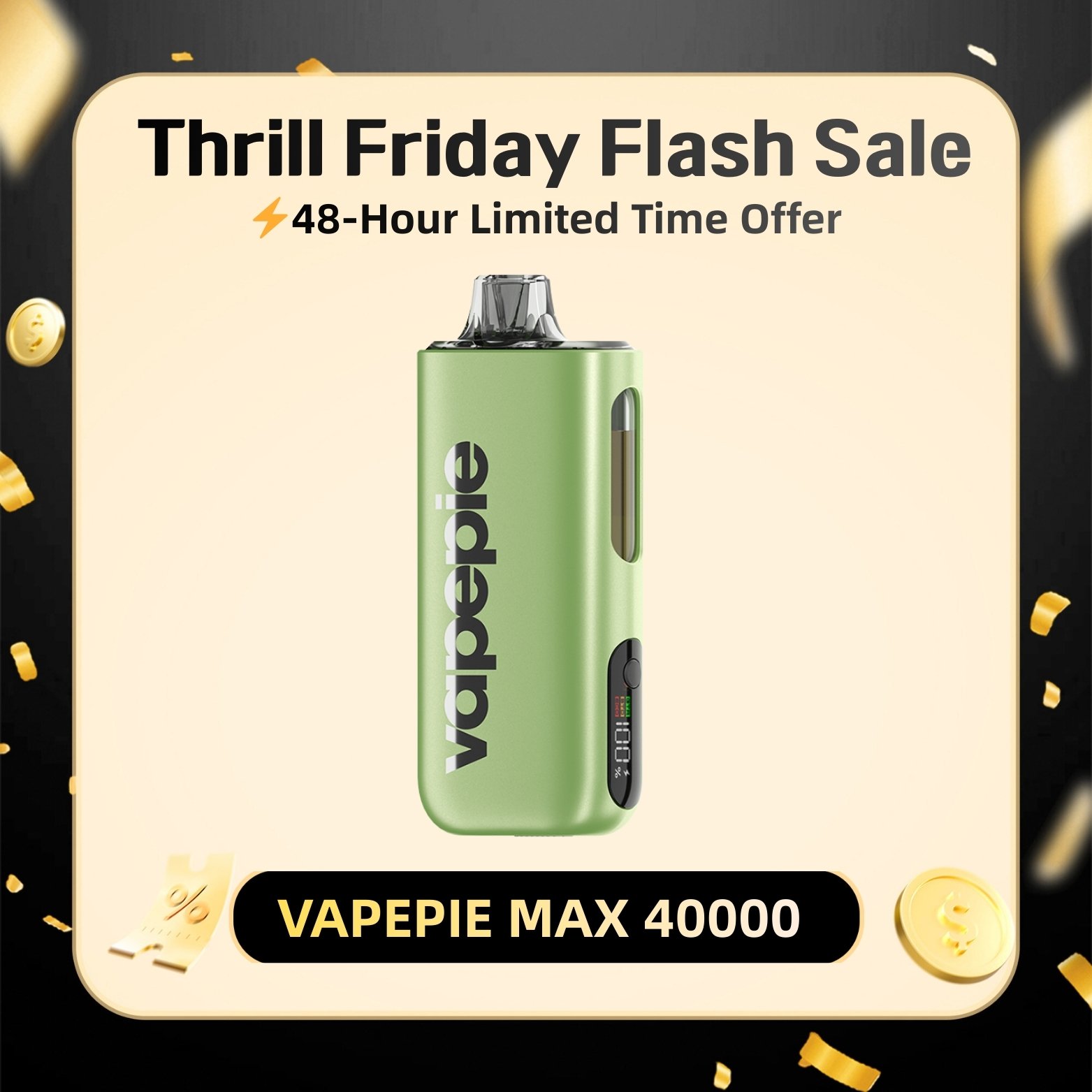 Limited 48 Hours⚡From  $12.59 Each | VAPEPIE MAX 40000 PUFFS