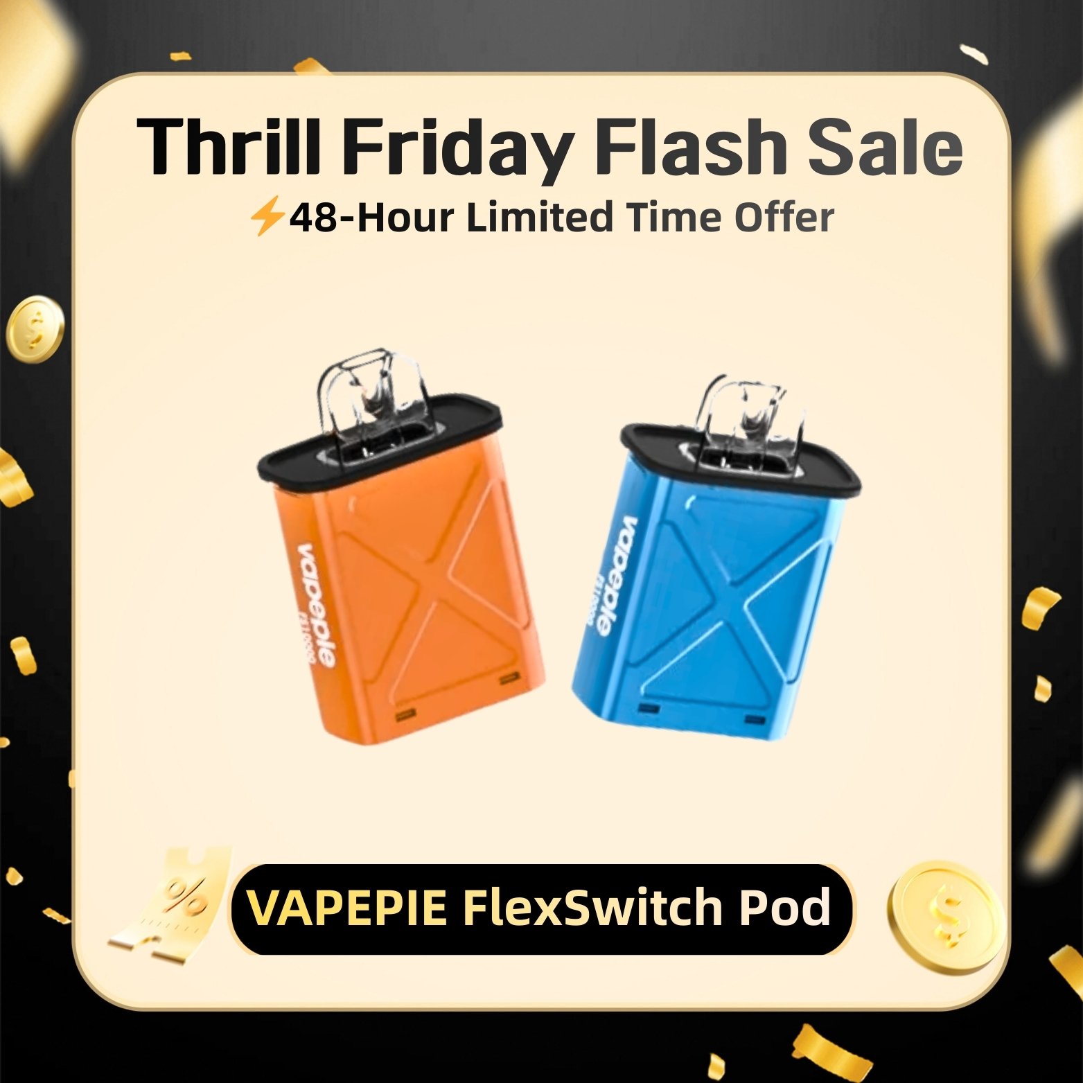 Limited 48 Hours⚡From $6.39 Each | VAPEPIE FlexSwitch Disposable Pod